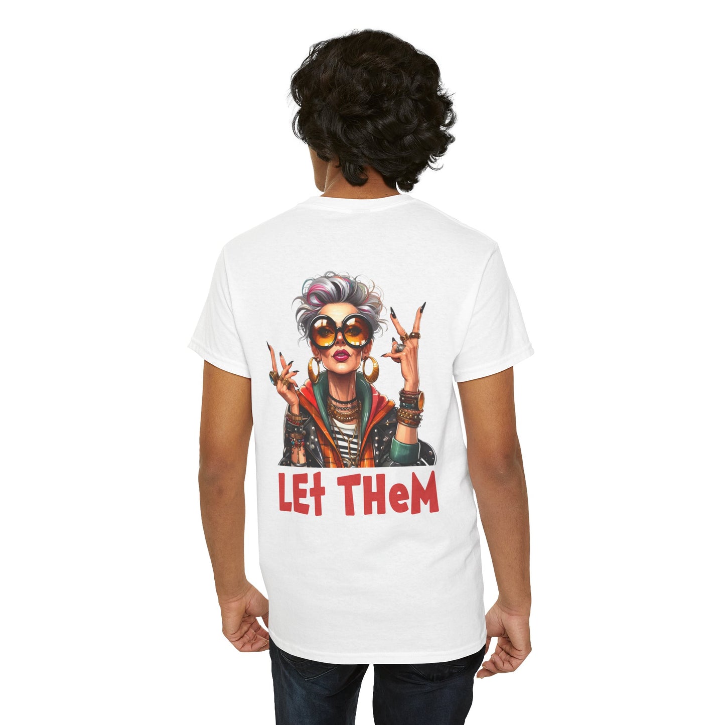Let Them – Bold Attitude Woman in Her Prime Empowerment T-Shirt