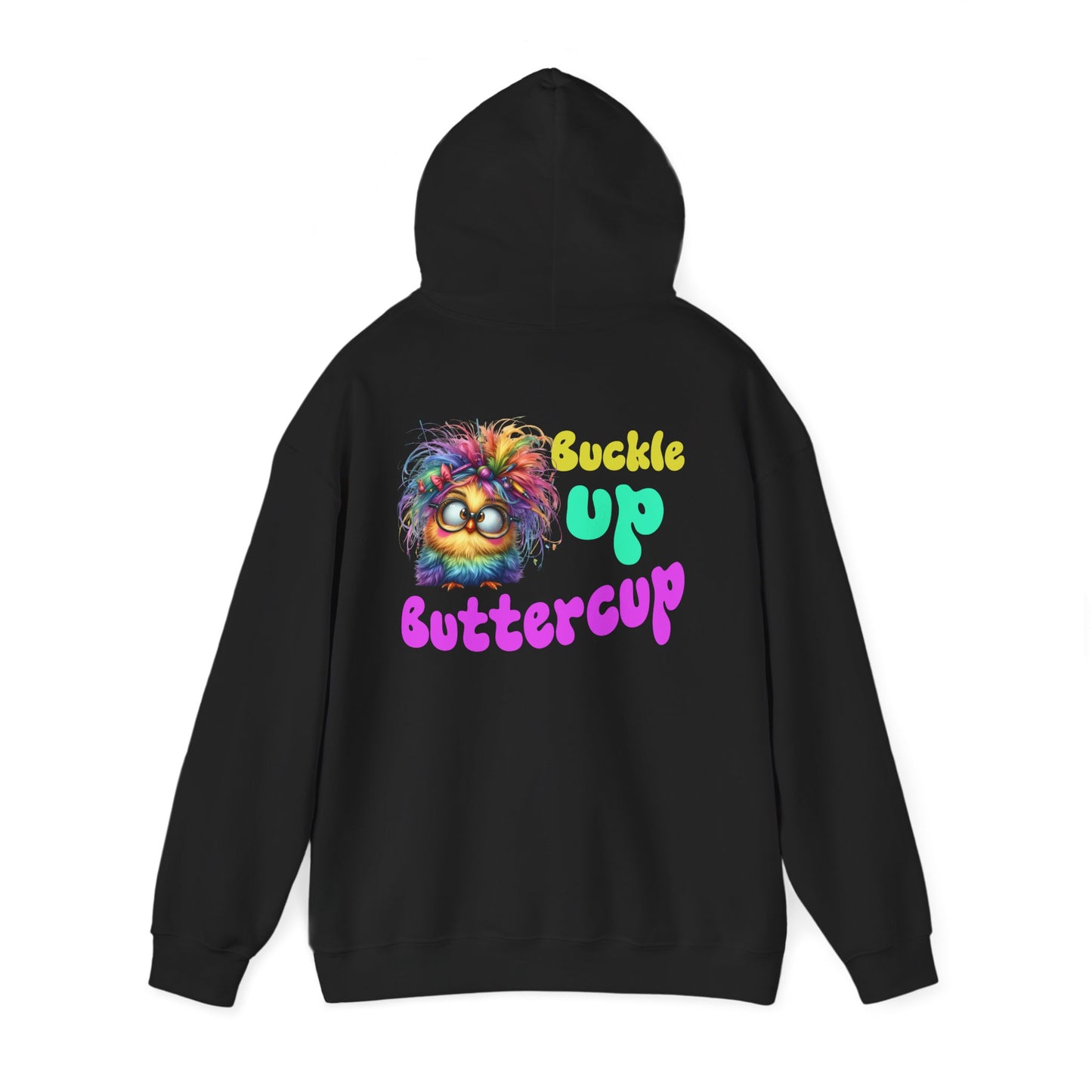 Buckle Up Buttercup – Sassy Confidence Hoodie