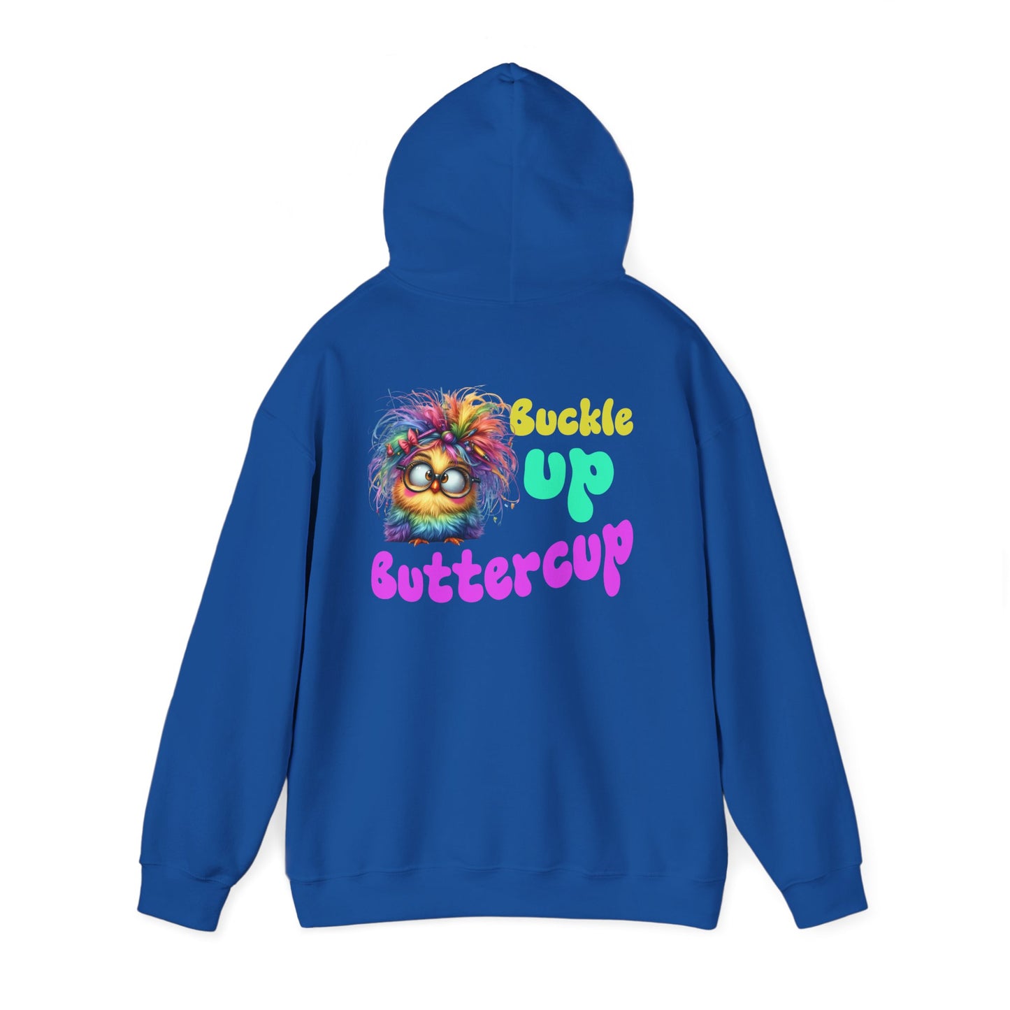 Buckle Up Buttercup – Sassy Confidence Hoodie