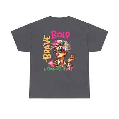 Brave, Bold & Owning It T‑Shirt
