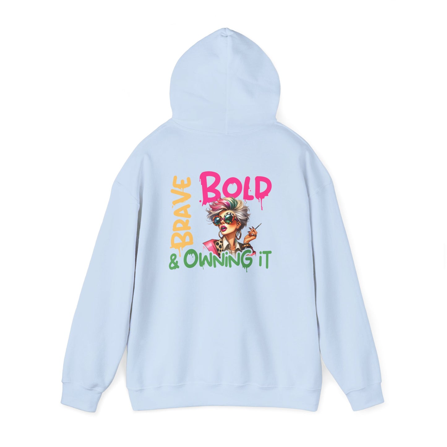 Bold • Brave • Owning It – Sassy Empowerment Hoodie