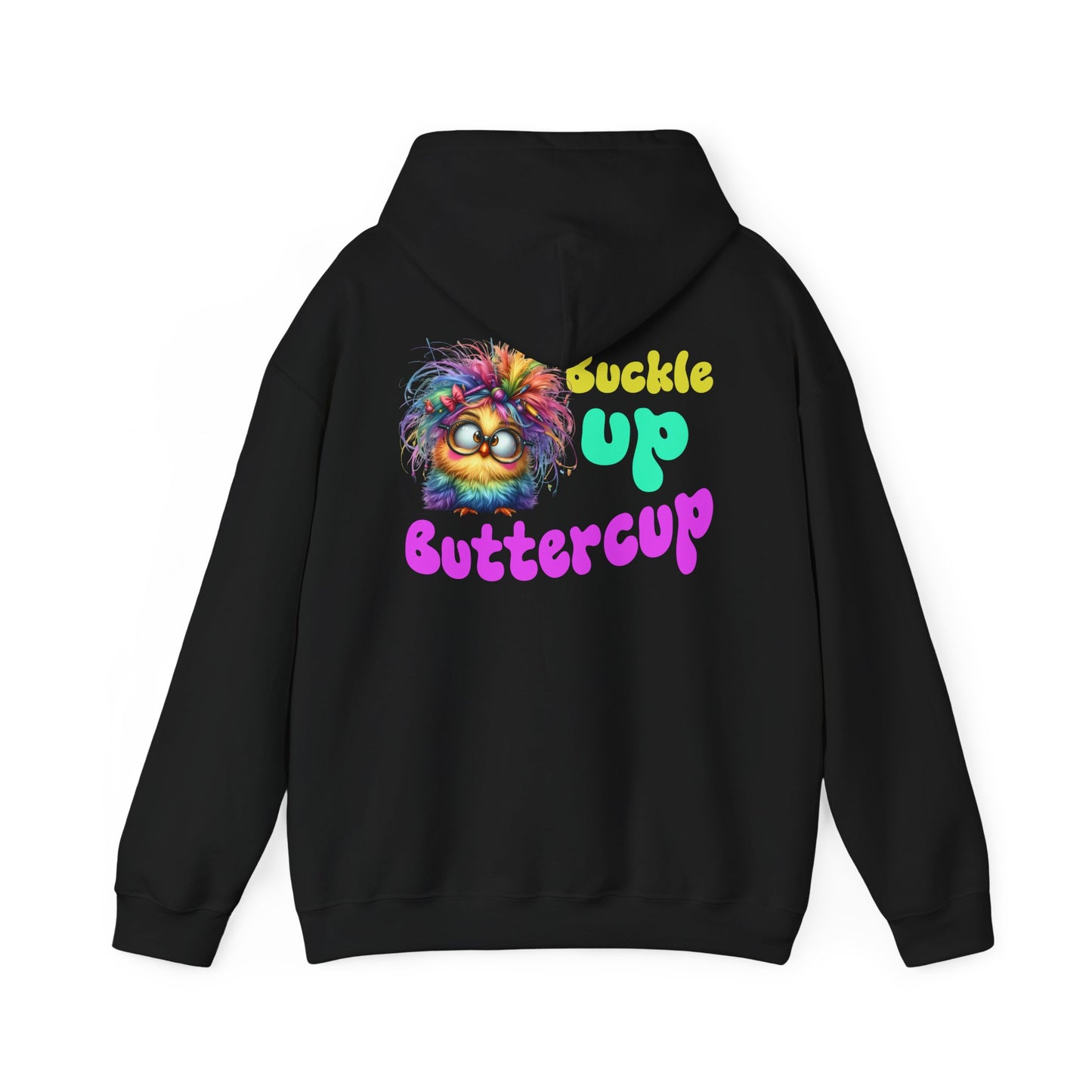 Buckle Up Buttercup – Sassy Confidence Hoodie