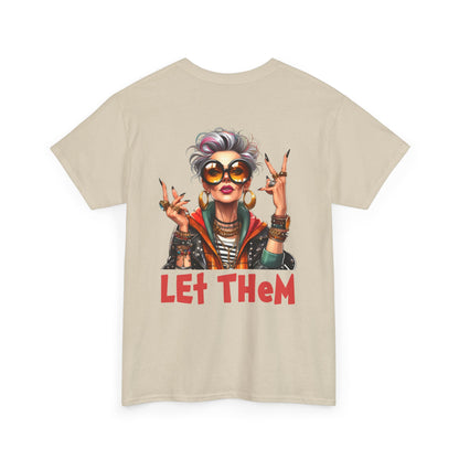 Let Them – Bold Attitude Woman in Her Prime Empowerment T-Shirt