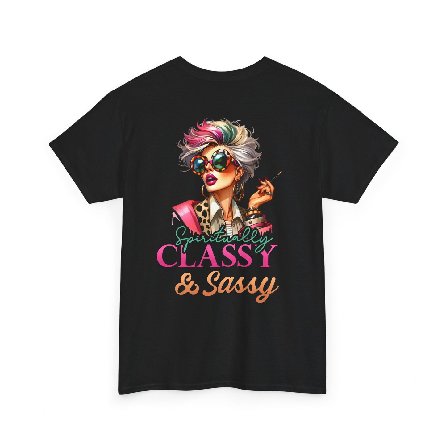 Spiritually Classy & Sassy – Confident Divine Feminine T-Shirt