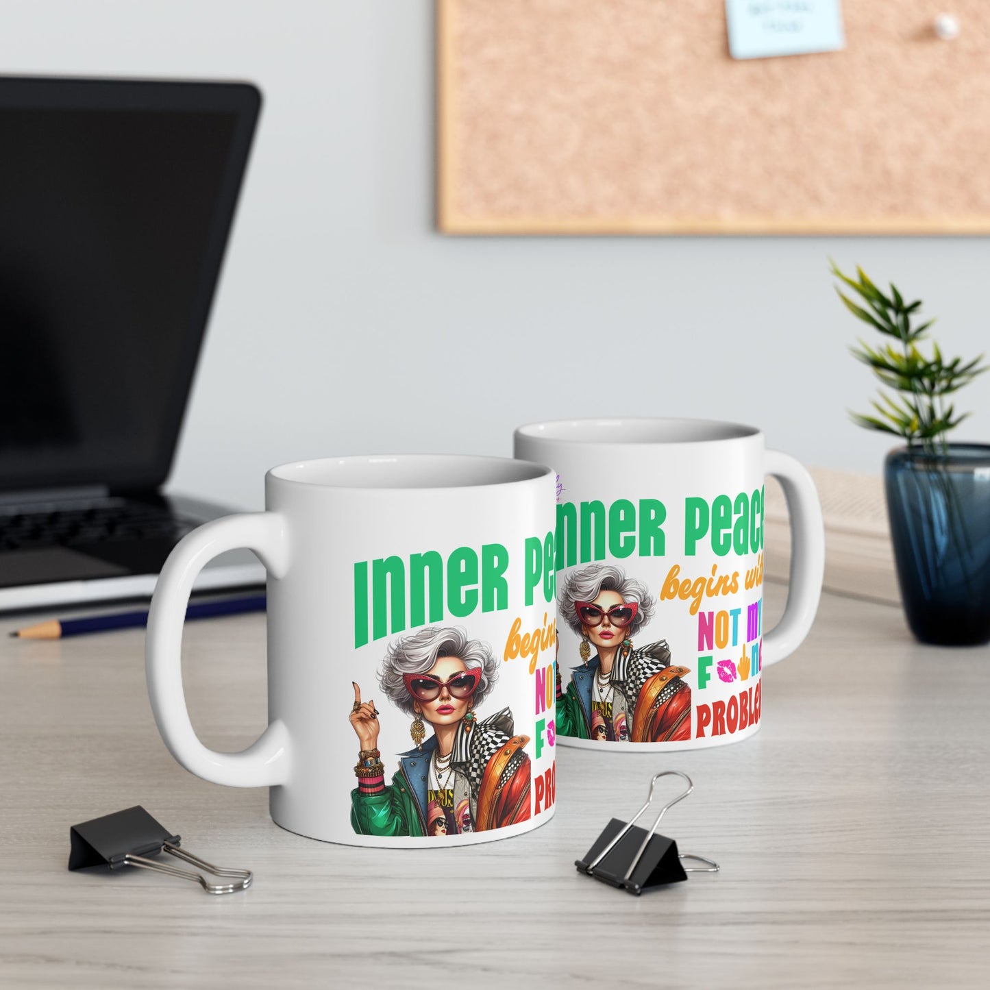 Ceramic Mug – “Inner Peace Begins With: Not My F*ing Problem” | Funny Self-Care Coffee Cup (11oz & 15oz)**