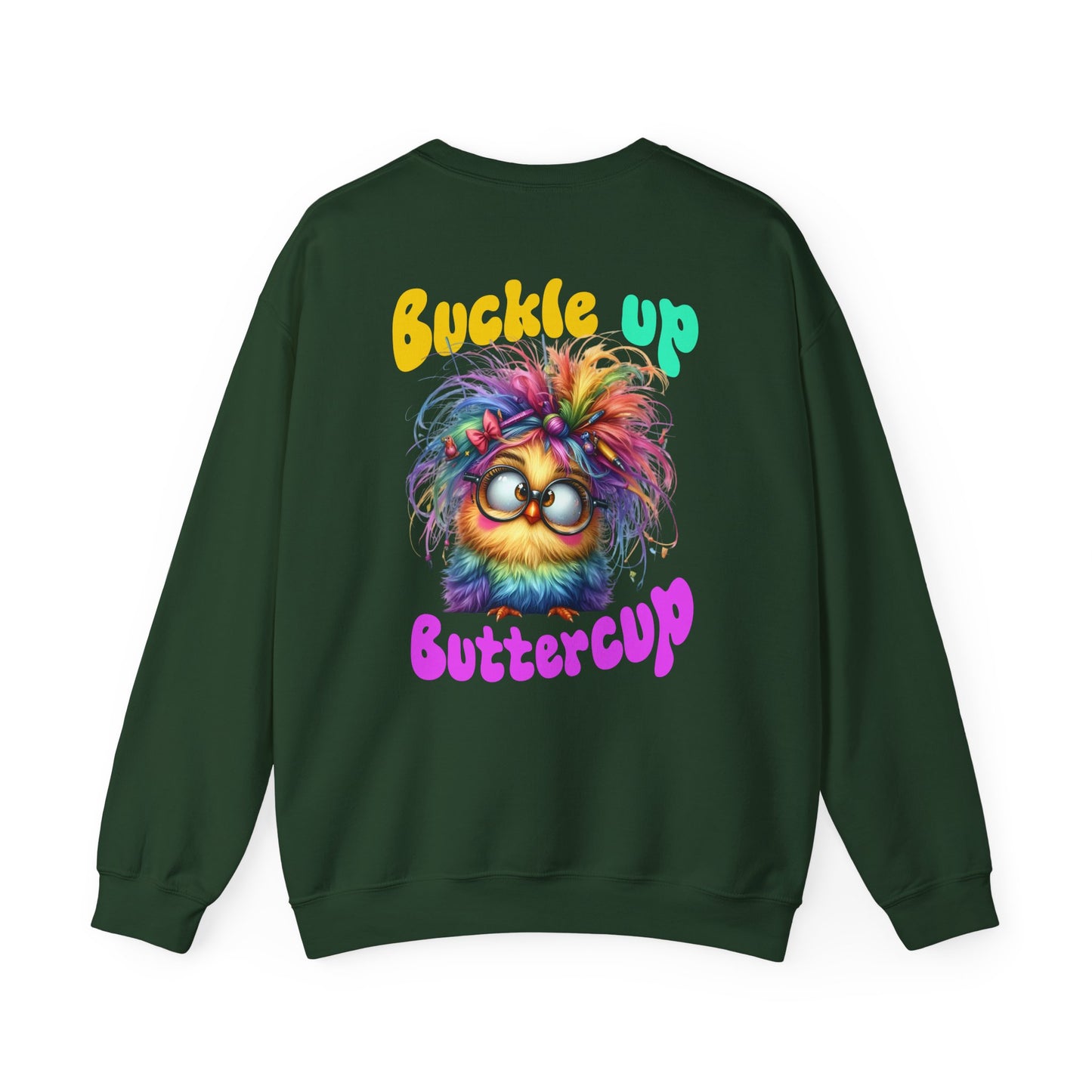 Buckle Up Buttercup – Sassy Confidence Sweatshirt