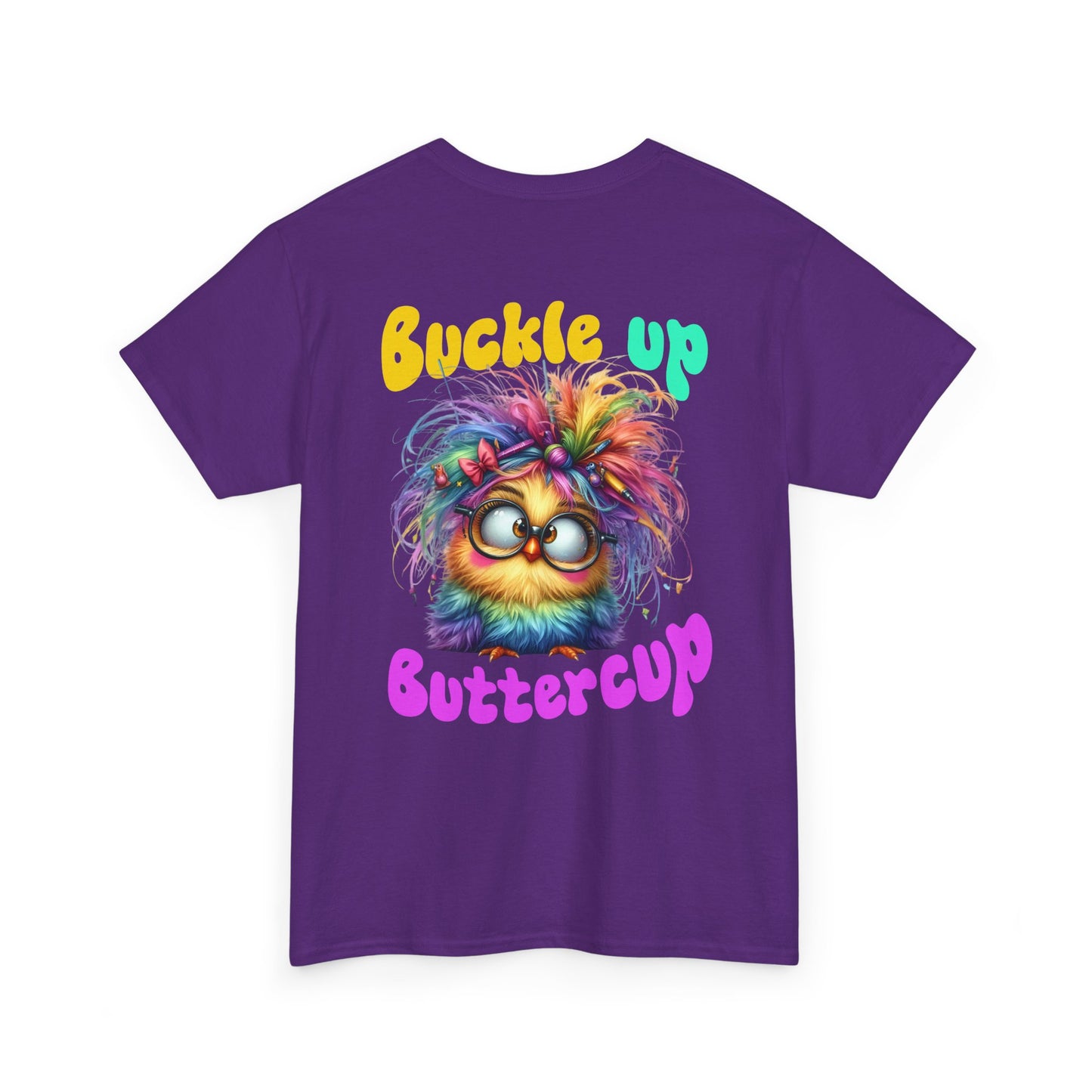 Buckle Up Buttercup T‑Shirt