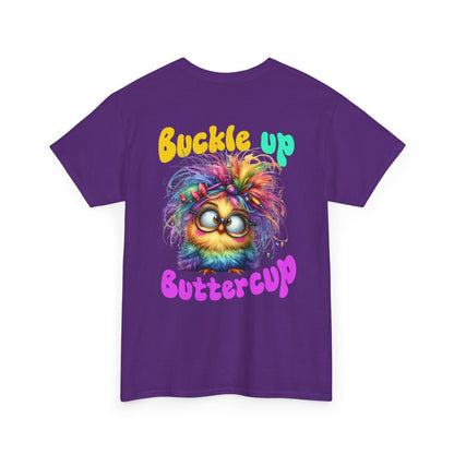 Buckle Up Buttercup T‑Shirt