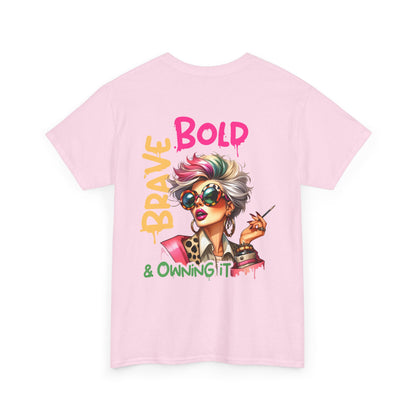 Brave, Bold & Owning It T‑Shirt