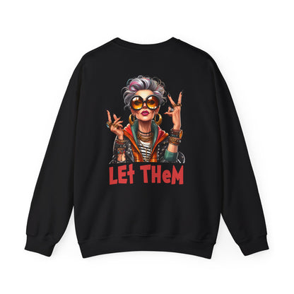 Let Them – Bold Attitude Woman in Her Prime Empowerment Sweatshirt
