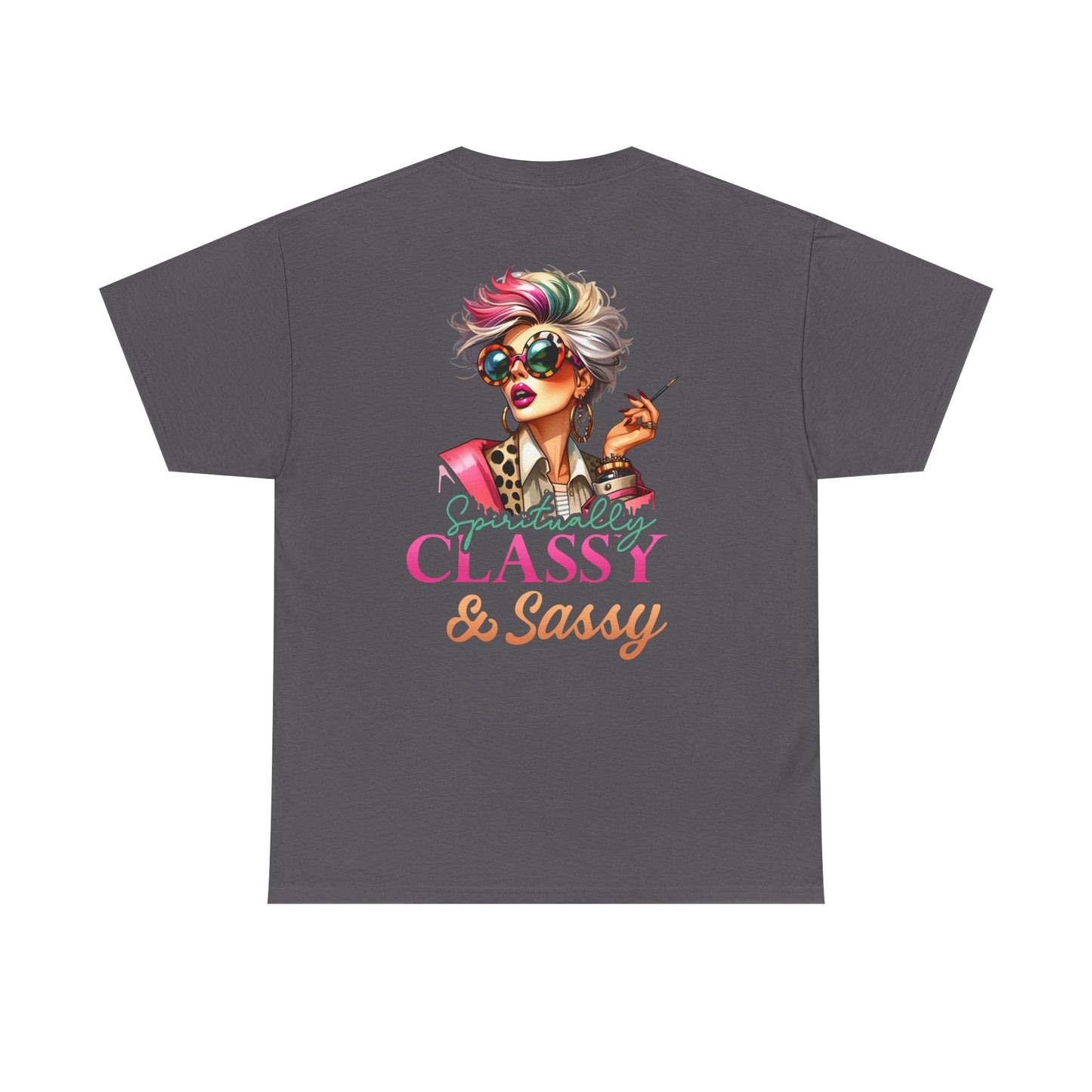 Spiritually Classy & Sassy – Confident Divine Feminine T-Shirt