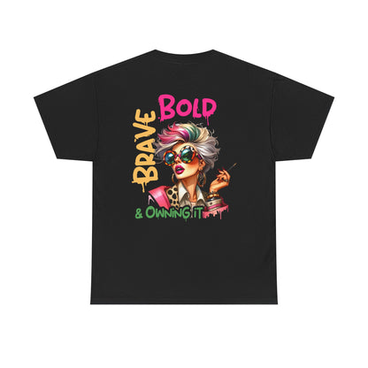 Brave, Bold & Owning It T‑Shirt