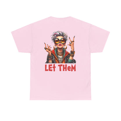 Let Them – Bold Attitude Woman in Her Prime Empowerment T-Shirt