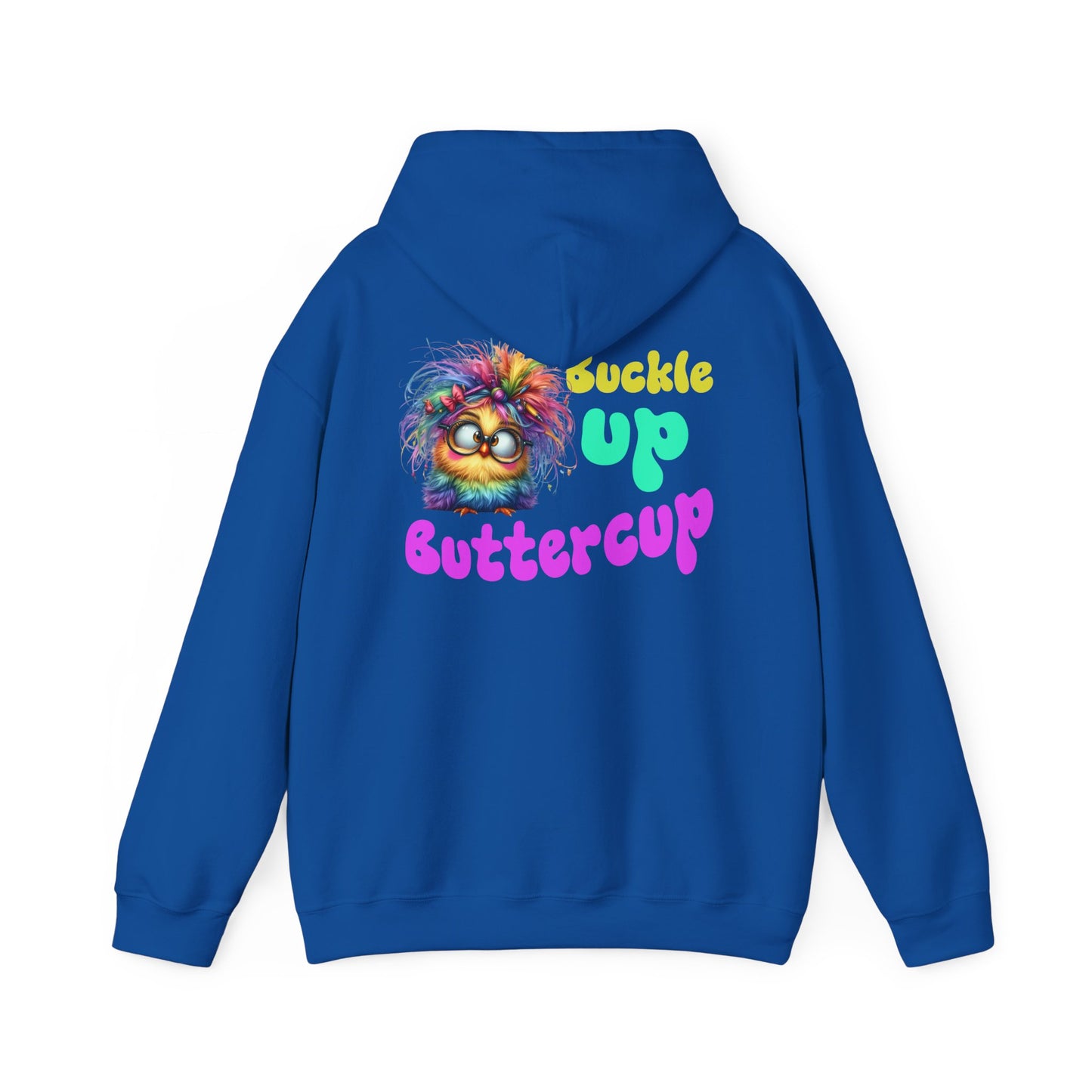 Buckle Up Buttercup – Sassy Confidence Hoodie