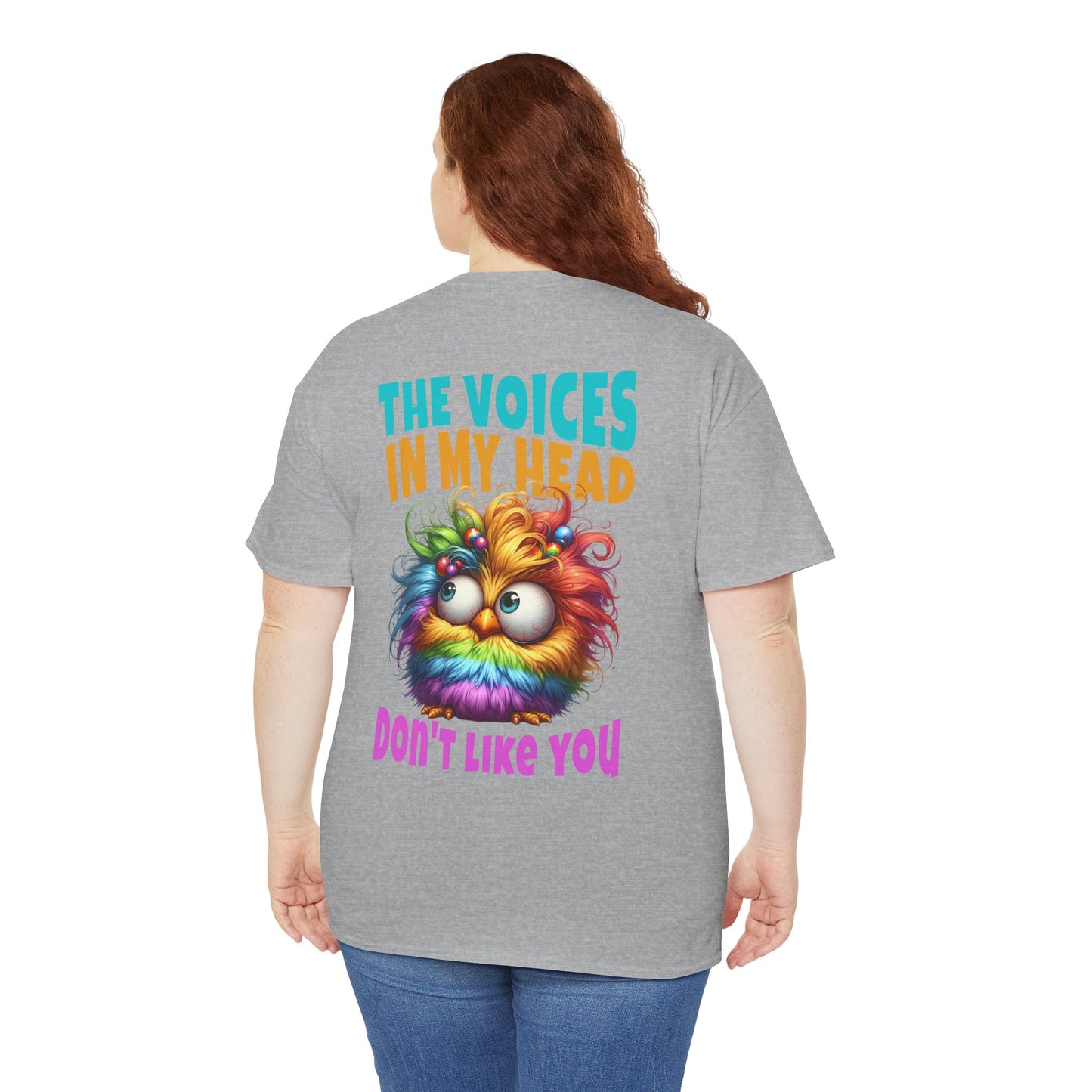 Copy of The Voices in My Head Don’t Like You – Funny Rainbow Chick T-Shirt