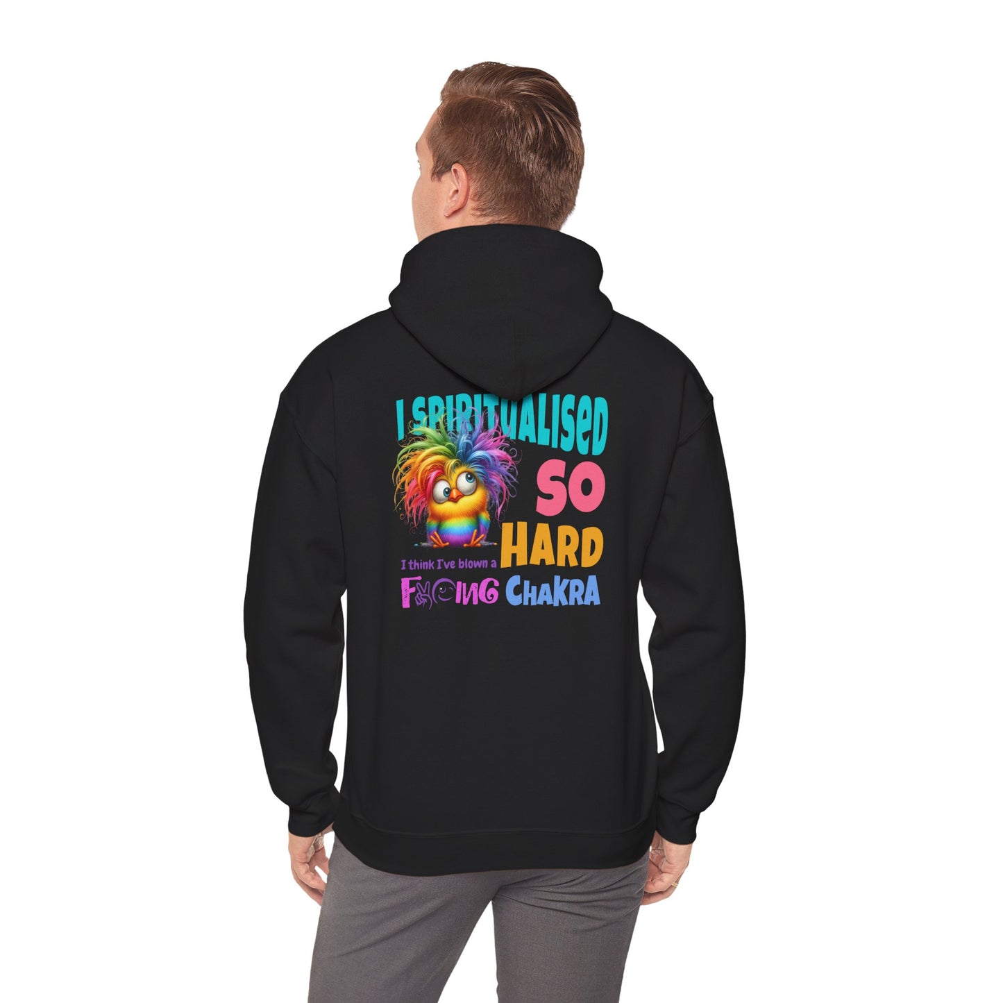 I Spiritualised Too Hard… I Think I’ve Blown a Chakra – Funny Rainbow Chick Hoodie