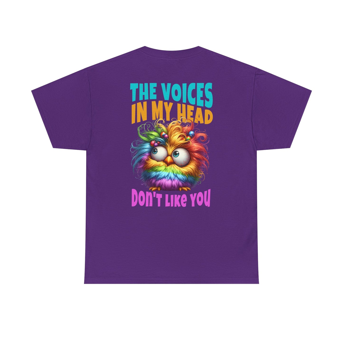 Copy of The Voices in My Head Don’t Like You – Funny Rainbow Chick T-Shirt
