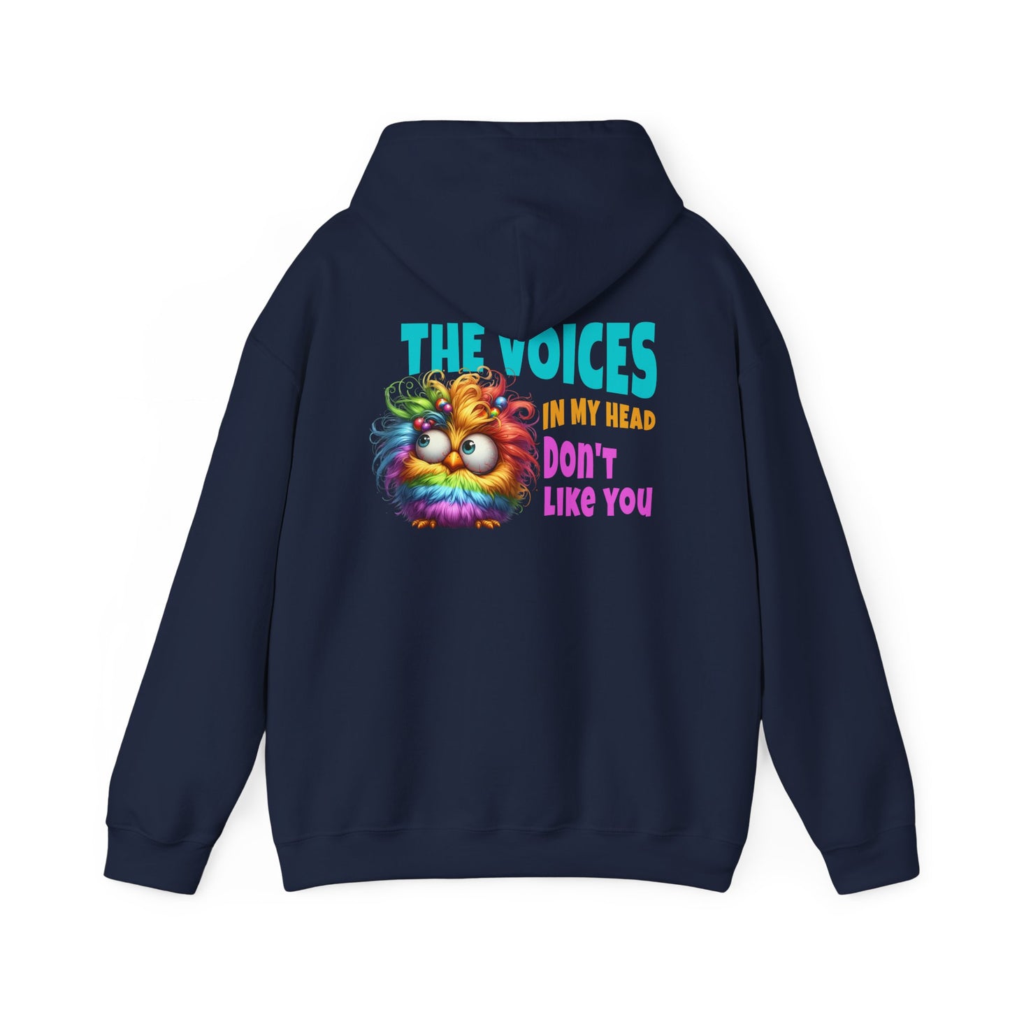 The Voices in My Head Don’t Like You – Funny Rainbow Chick Hoodie