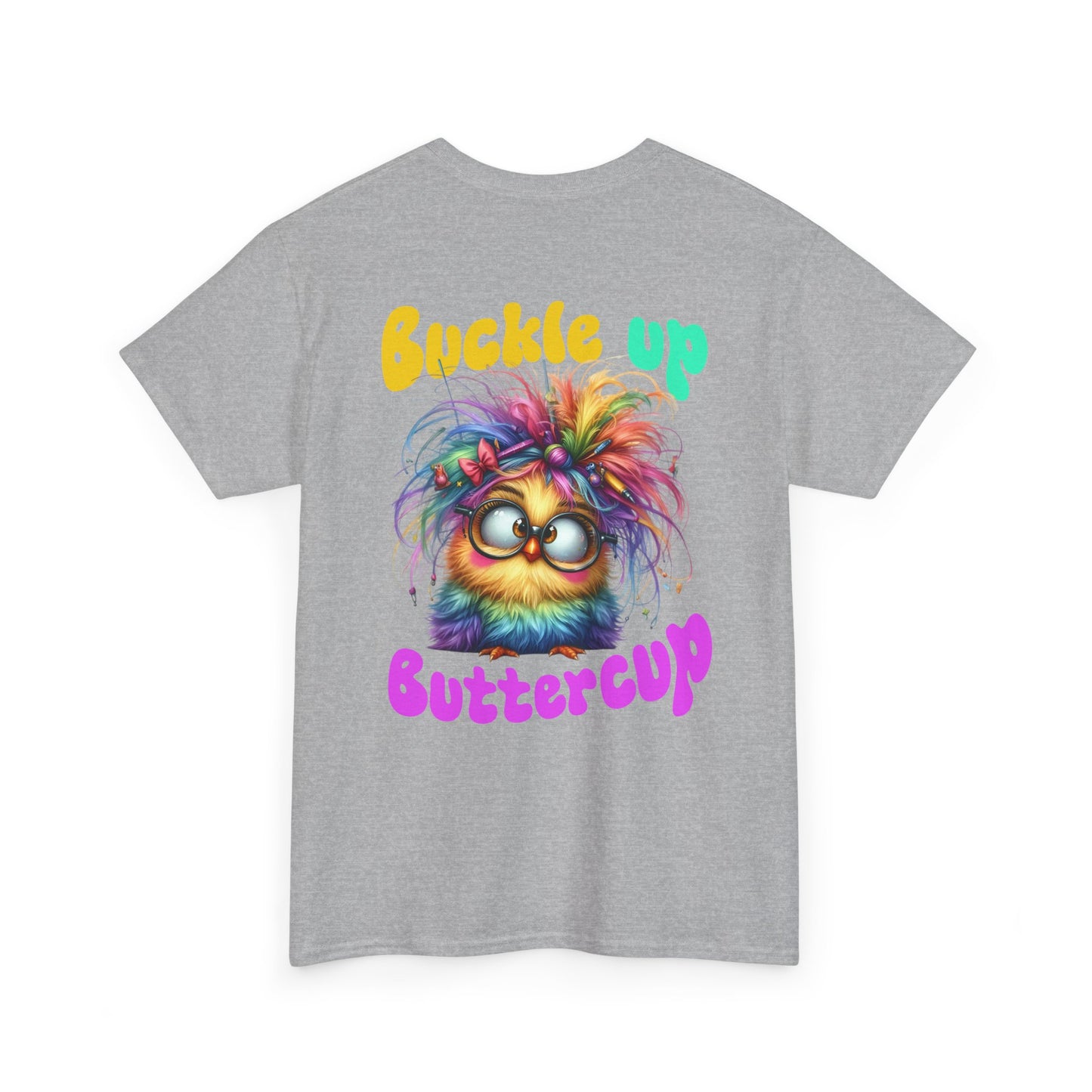Buckle Up Buttercup T‑Shirt