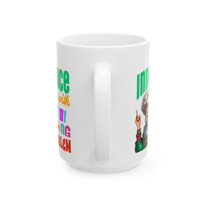 Ceramic Mug – “Inner Peace Begins With: Not My F*ing Problem” | Funny Self-Care Coffee Cup (11oz & 15oz)**