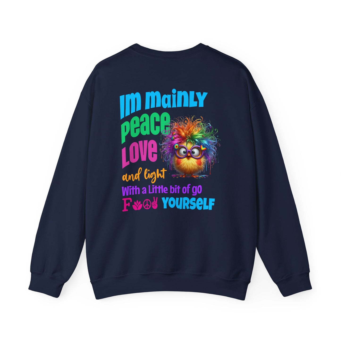 Im Mainly Peace, Love & Light…   – Naughty But Nice T-Shirt