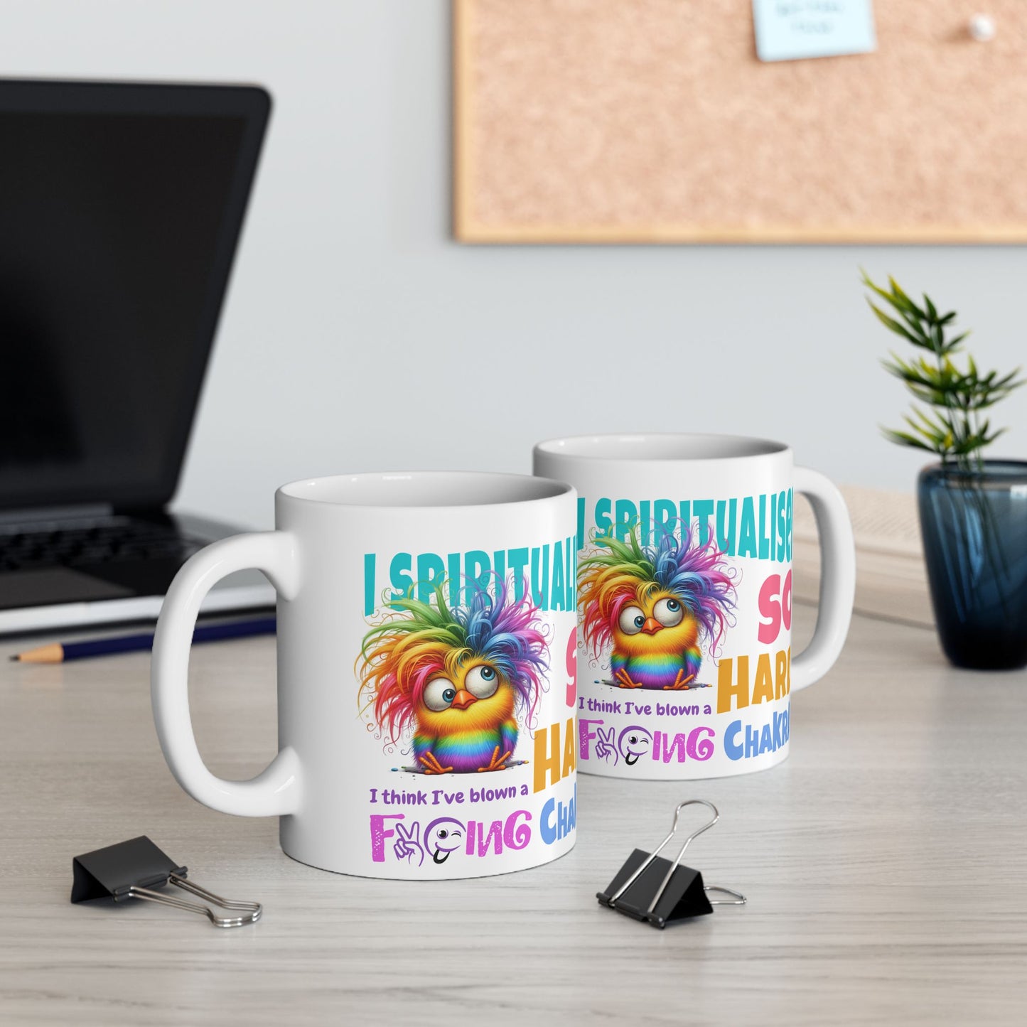 I Spiritualised Too Hard… I Think I’ve Blown a Chakra – Funny Rainbow Chick Ceramic Mug (11oz & 15oz)