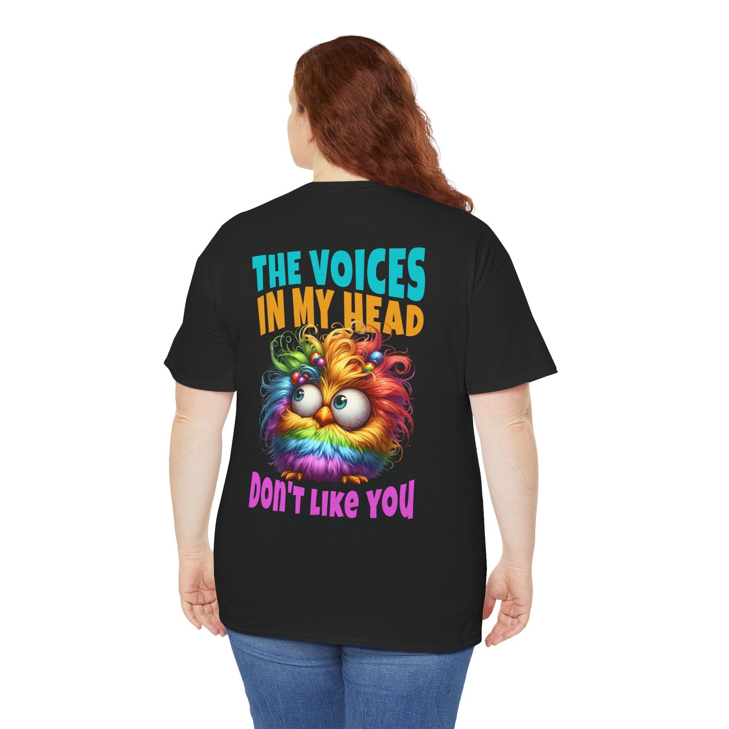 The Voices in My Head Don’t Like You – Funny Rainbow Chick T-Shirt