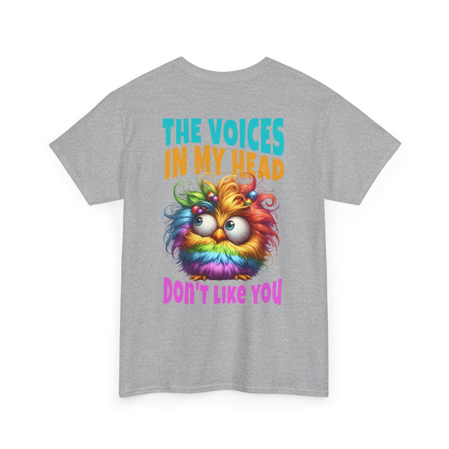 Copy of The Voices in My Head Don’t Like You – Funny Rainbow Chick T-Shirt