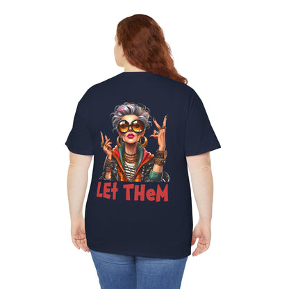 Let Them – Bold Attitude Woman in Her Prime Empowerment T-Shirt