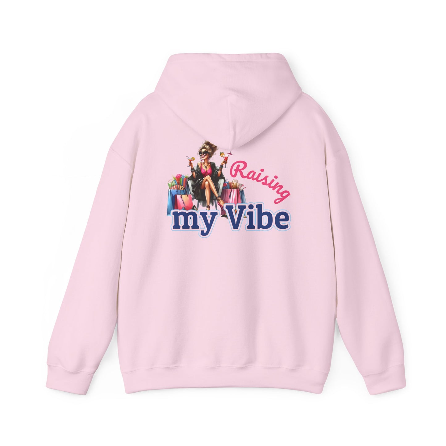 Raising My Vibe – Cool & Sophisticated Lady Hoodie
