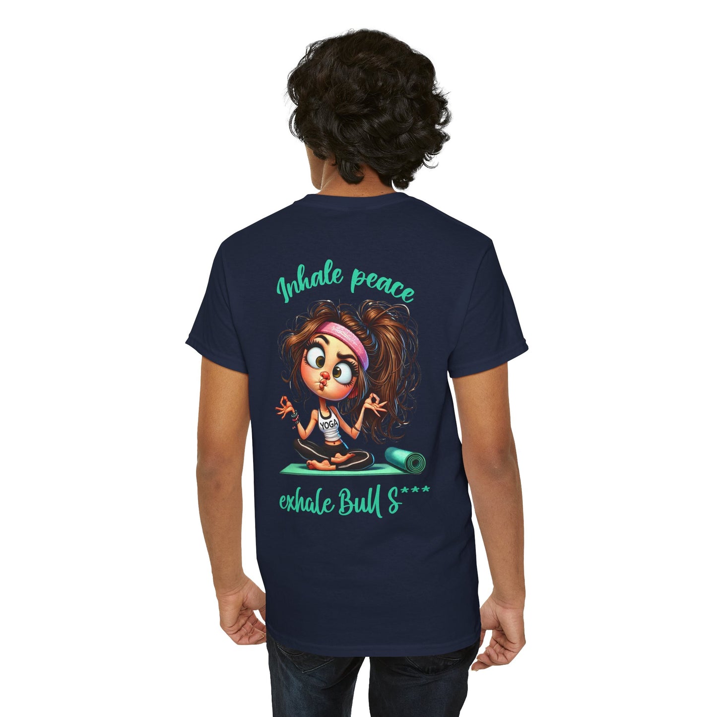 Inhale Peace, Exhale Bullsh*t – Funny Yoga Meltdown T-Shirt