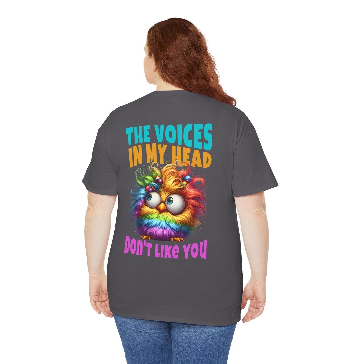 Copy of The Voices in My Head Don’t Like You – Funny Rainbow Chick T-Shirt