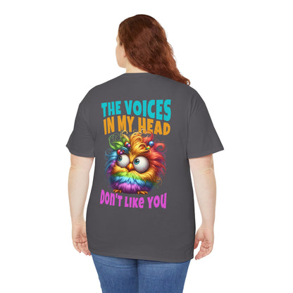 Copy of The Voices in My Head Don’t Like You – Funny Rainbow Chick T-Shirt