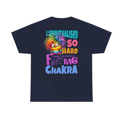I Spiritualised Too Hard… I Think I’ve Blown a Chakra – Funny Rainbow Chick T-Shirt