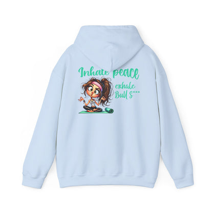 Inhale Peace, Exhale Bullsh*t – Funny Yoga Meltdown Hoodie