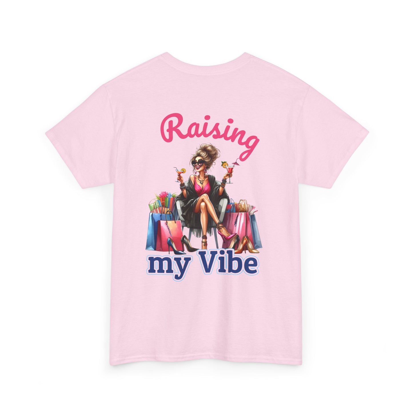 Raising My Vibe – Cool & Sophisticated Lady Graphic T-Shirt