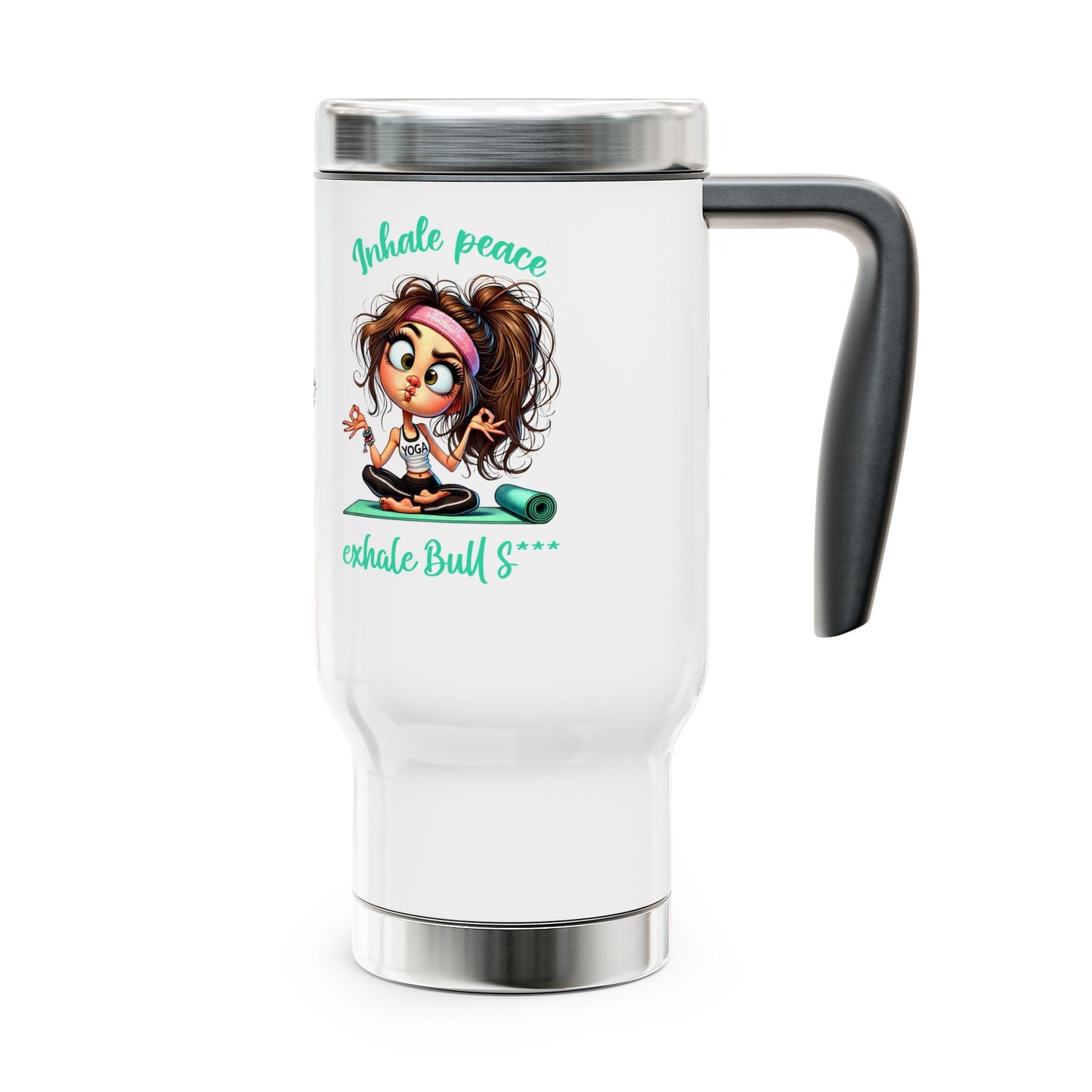 Inhale Peace, Exhale Bullsh*t – Funny Yoga Stainless Steel Travel Mug (14oz)