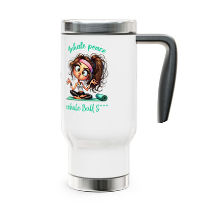 Inhale Peace, Exhale Bullsh*t – Funny Yoga Stainless Steel Travel Mug (14oz)