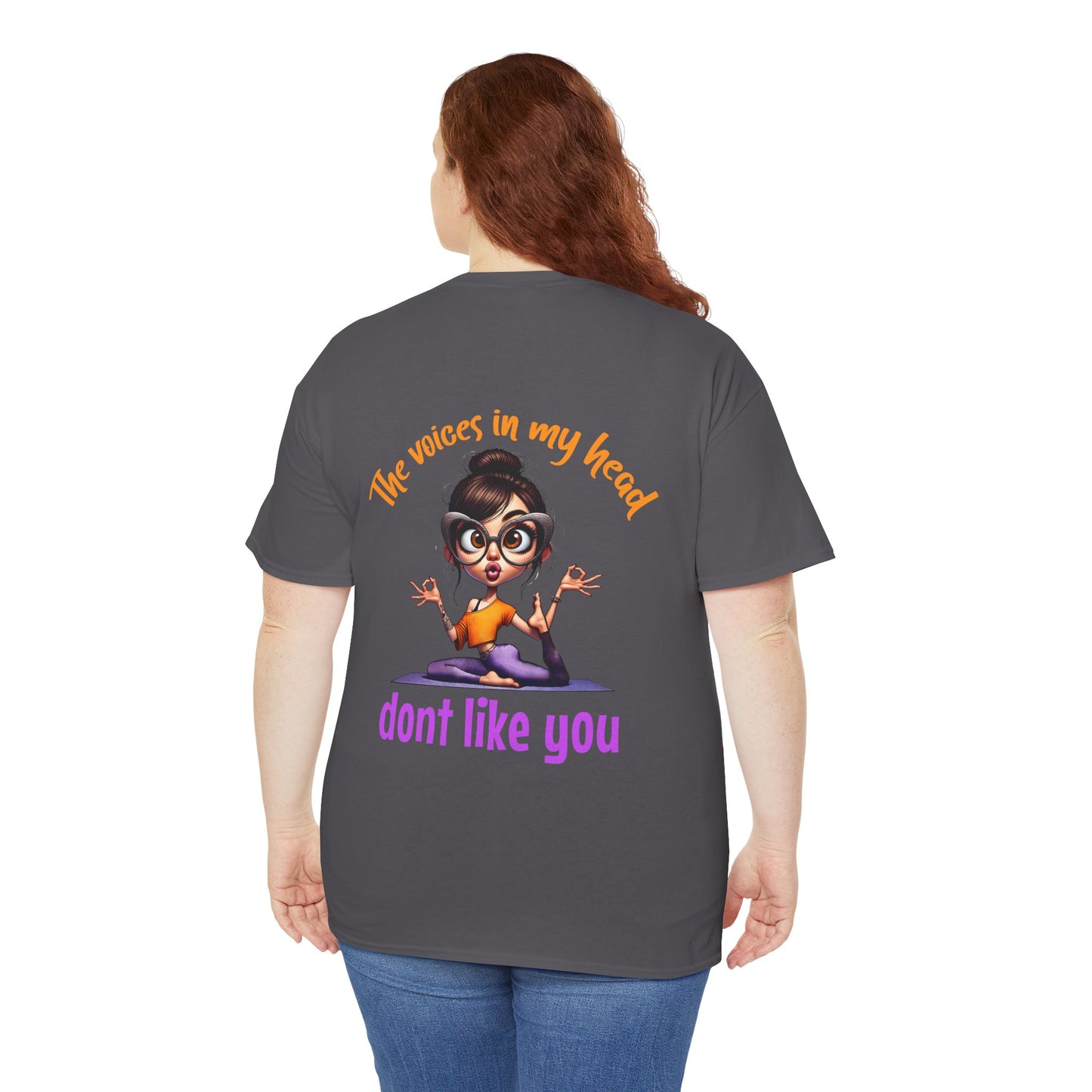The Voices in My Head Don’t Like You – Funny Meditation Yoga Girl T-Shirt