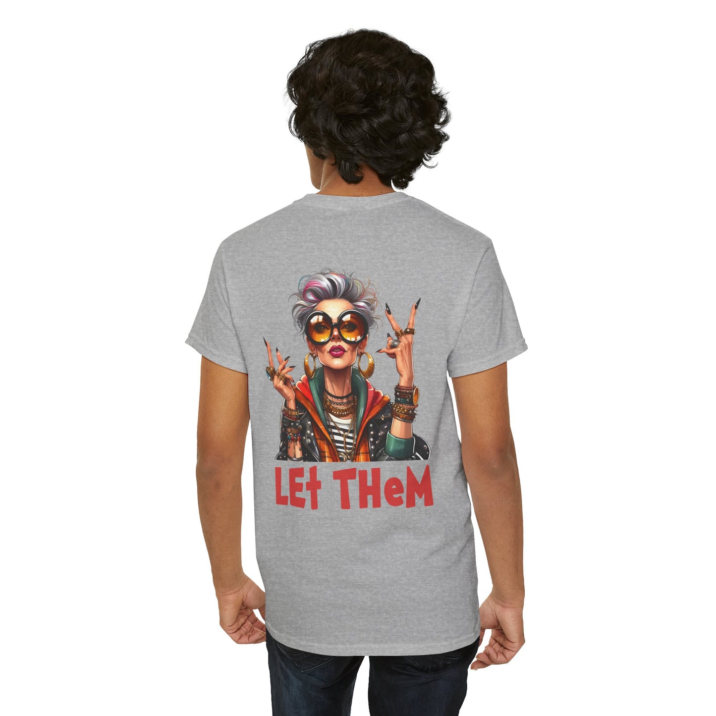 Let Them – Bold Attitude Woman in Her Prime Empowerment T-Shirt