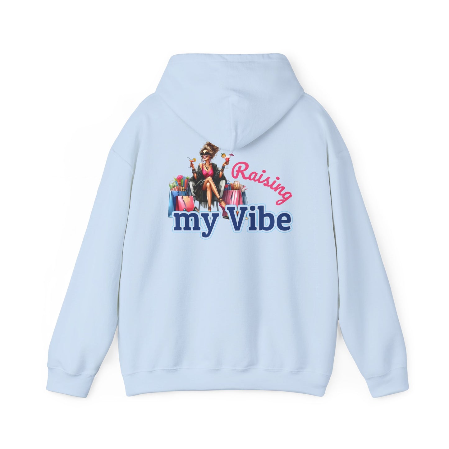 Raising My Vibe – Cool & Sophisticated Lady Hoodie