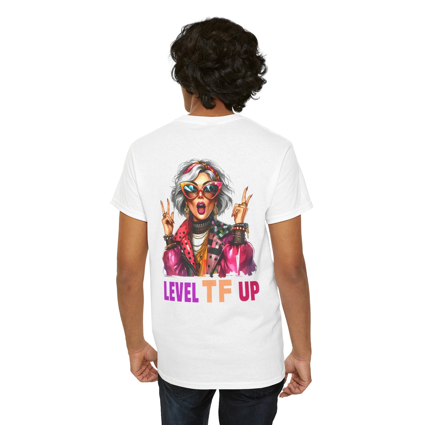 LEVEL TF UP – Sassy Empowerment T-Shirt