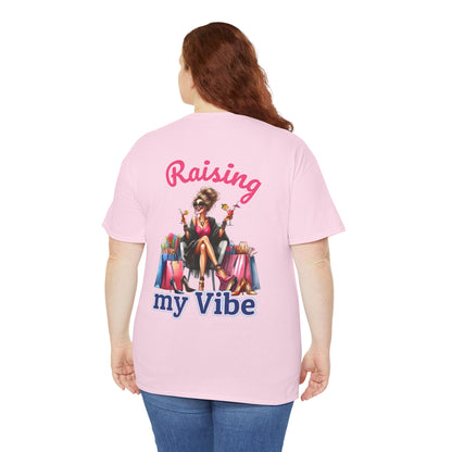 Raising My Vibe – Cool & Sophisticated Lady Graphic T-Shirt