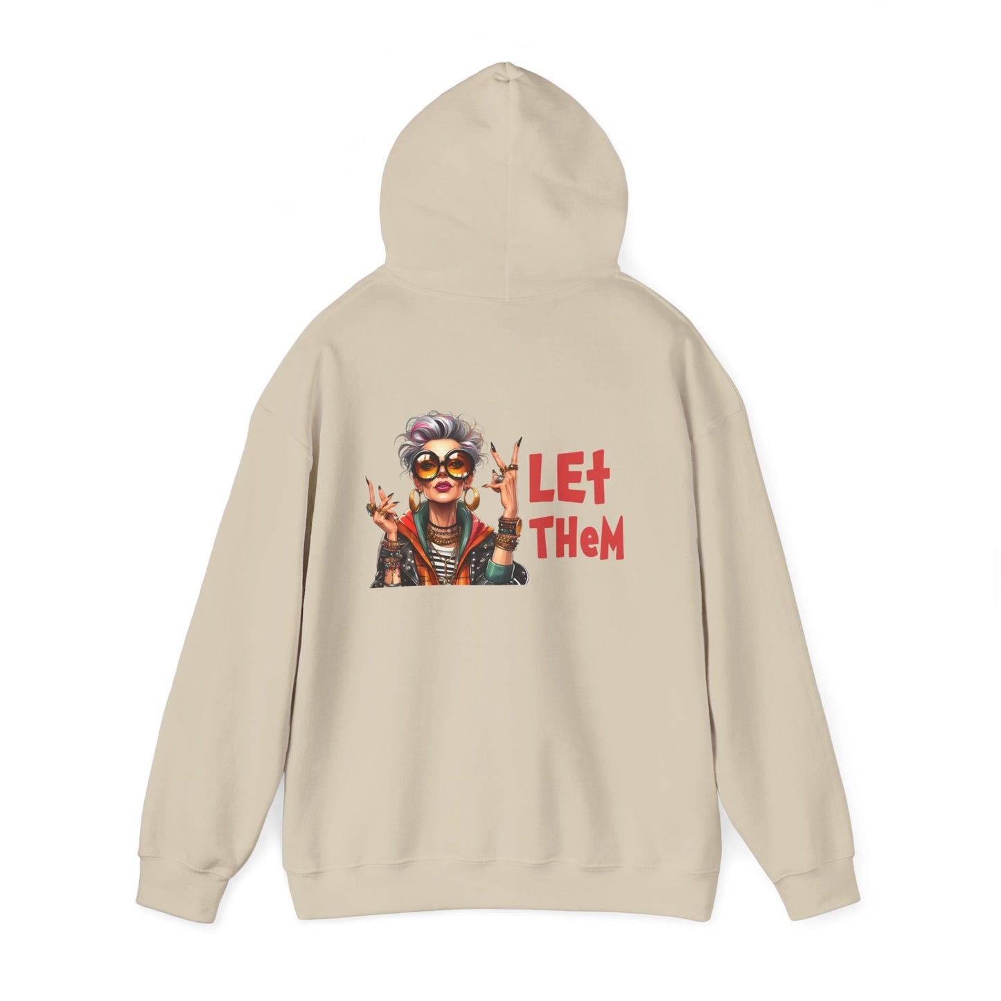 Let Them – Bold Attitude Woman in Her Prime Empowerment Hoodie