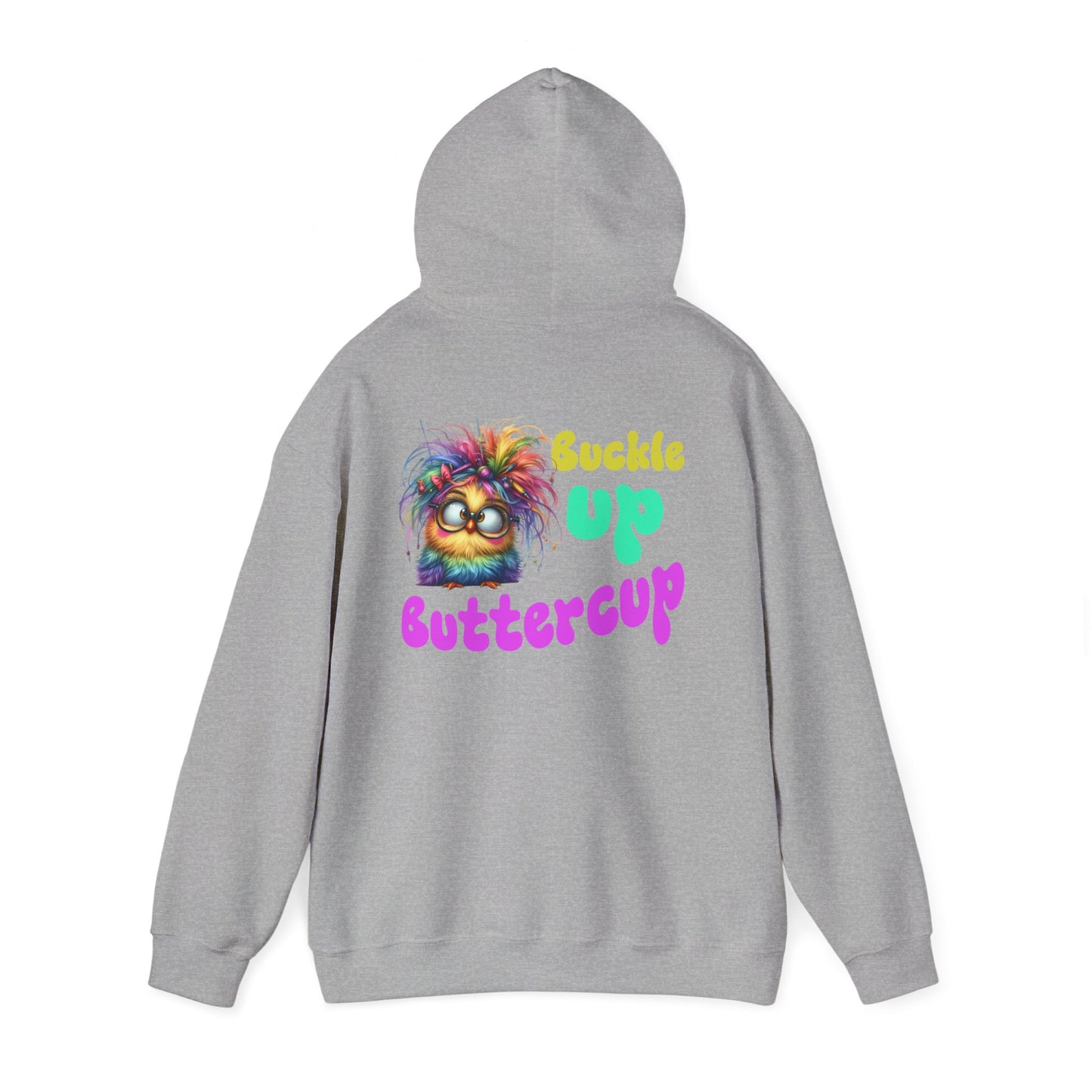 Buckle Up Buttercup – Sassy Confidence Hoodie
