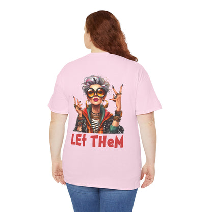 Let Them – Bold Attitude Woman in Her Prime Empowerment T-Shirt