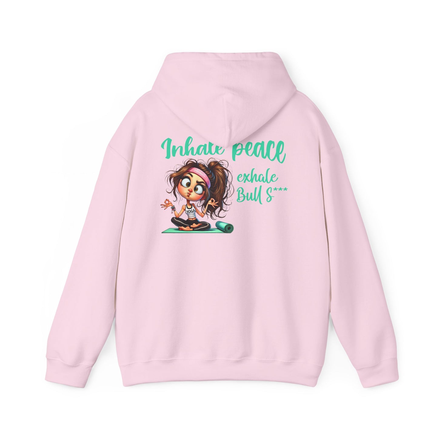 Inhale Peace, Exhale Bullsh*t – Funny Yoga Meltdown Hoodie