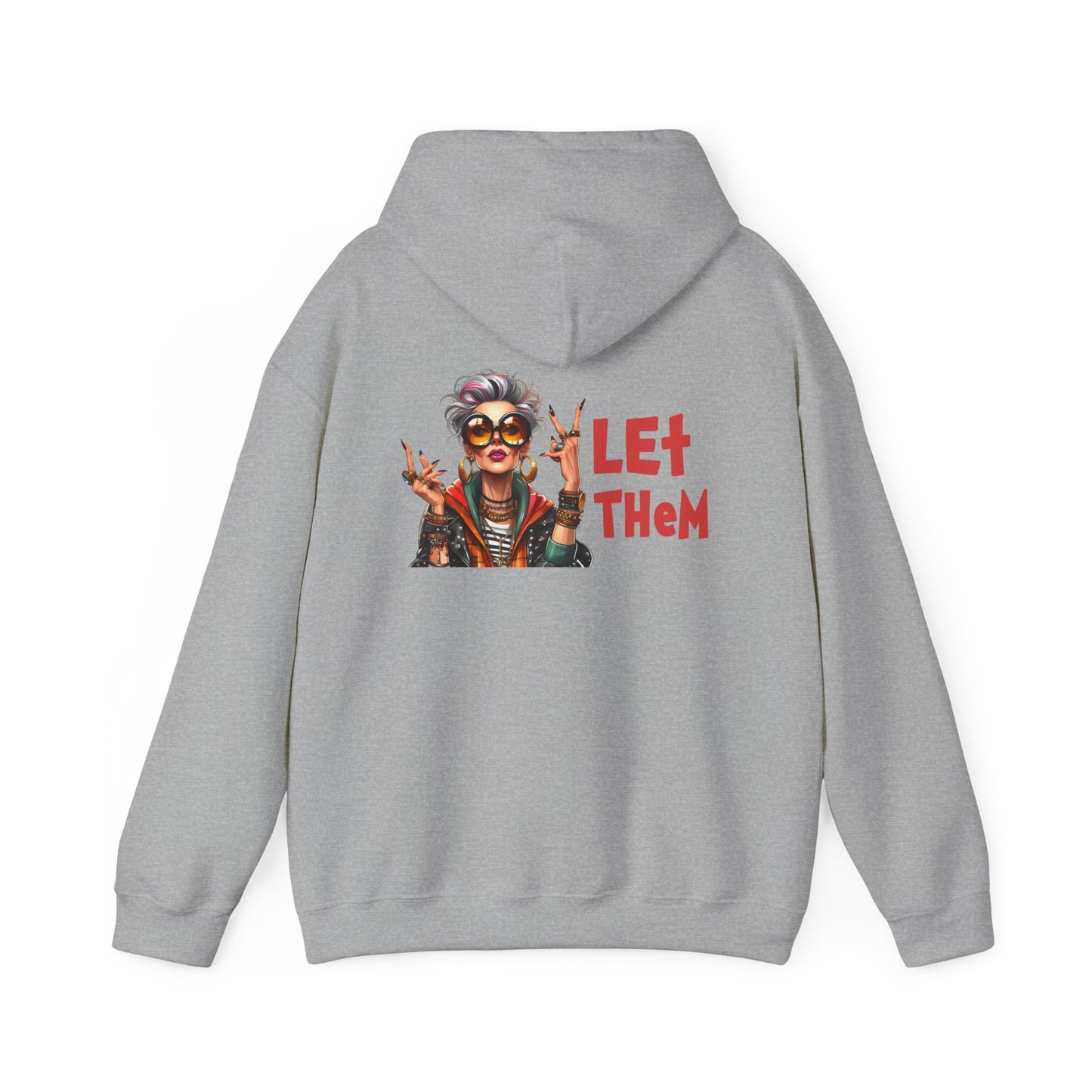 Let Them – Bold Attitude Woman in Her Prime Empowerment Hoodie