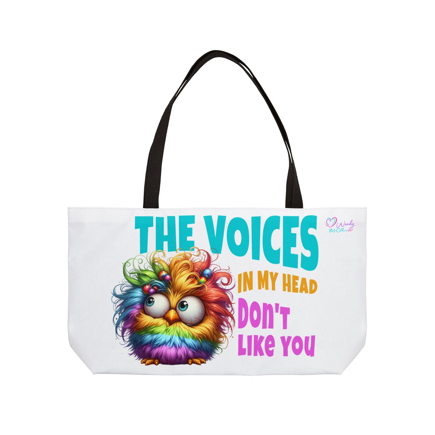 Weekender Tote Bag — Colourful Rainbow Chick 'The Voices In My Head Don't Like You' Funny Weekend Carryall