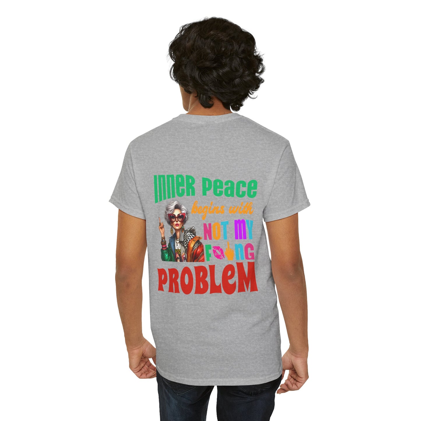 Inner Peace Begins With… Not My F*cking Problem – Bold Empowerment T-Shirt